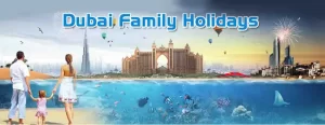 Dubai Tour Packages For Family