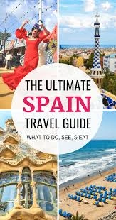 Ultimate Travel Guide To Spain