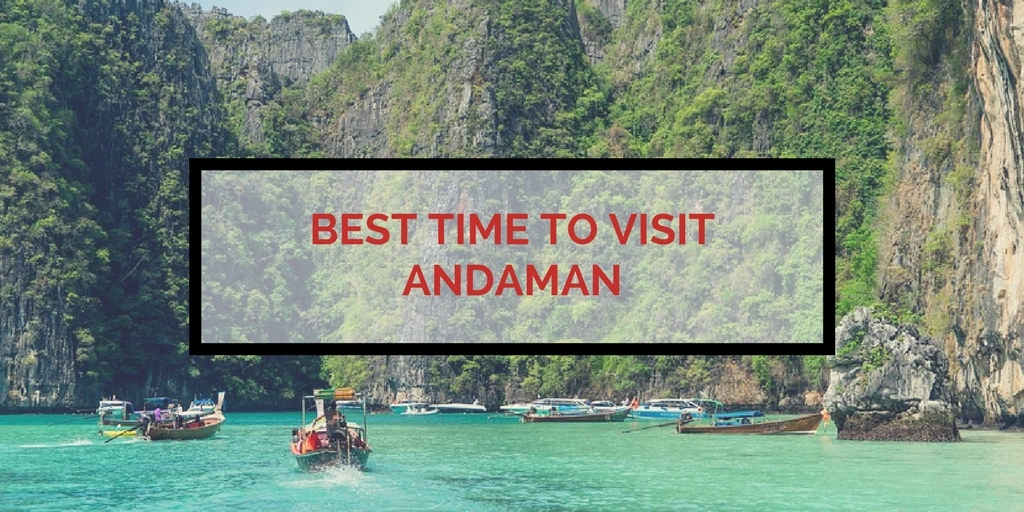 Best Time To Visit Andaman 2025: Season Temperature Weather